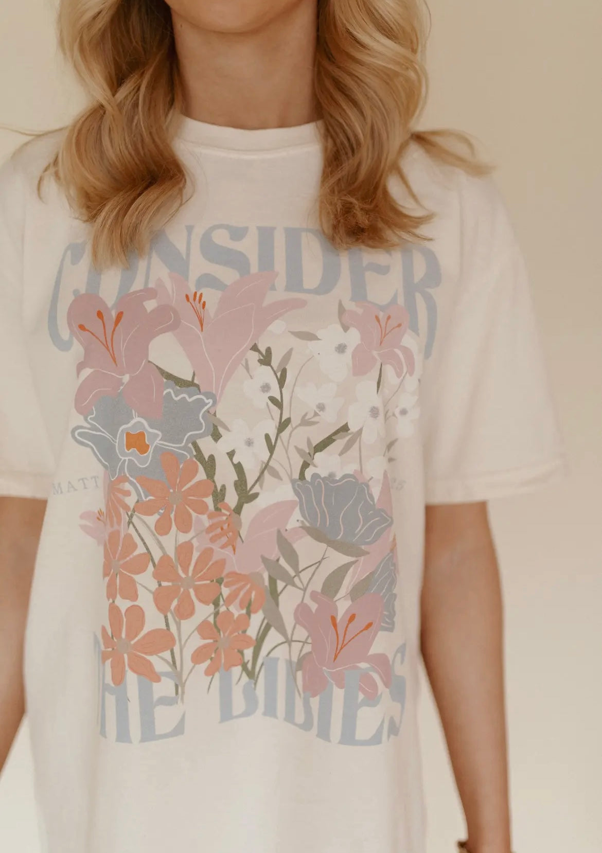 Consider the Lilies Tee